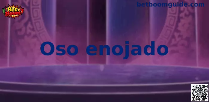 Oso Enojado Acción