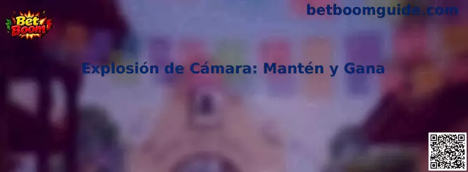 Pantalla del juego Explosión de Cámara Mantén y Gana